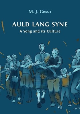 Morag Josephine Grant Auld Lang Syne (Taschenbuch)