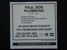 PAUL BOS PLUMBING 03 7837574 ROSEBUD BOWLS CLUB INC COASTER