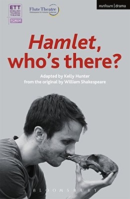 Hamlet: Who's There? (Modern Plays), Kelly Hunter (Adap