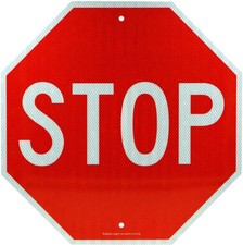 Stop Sign, 24 X 24 Inches Octagon Engineer Grade Reflective Sheeting Street Slow