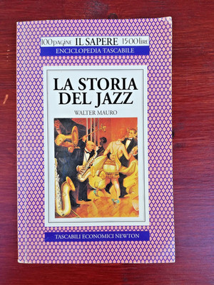 DIE GESCHICHTE DES JAZZ - Walter Mauro - Newton Wirtschaftstaschen 1997 Das Wissen 5