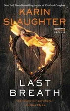 Last Breath - Mass Market Paperback By Slaughter, Karin - GOOD