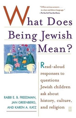 What Does Being Jewish Mean: Read-Aloud Responses to Questions Jewish Children A