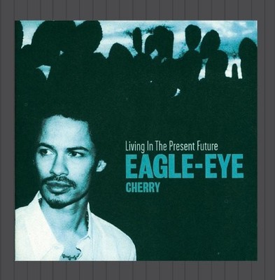 Living in the Present Future - Cherry Eagle-Eye CD EZVG The Cheap Fast Free Post