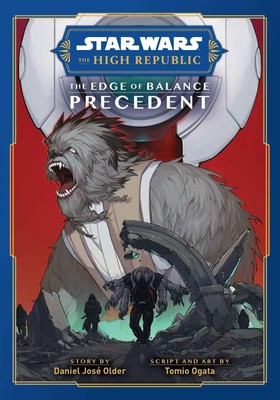 Star Wars: The High Republic: The Edge of Balance--Precedent | Daniel Older