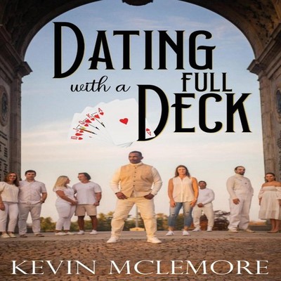 Dating With A Full Deck Kevin McLemore Hardcover RMK Productions