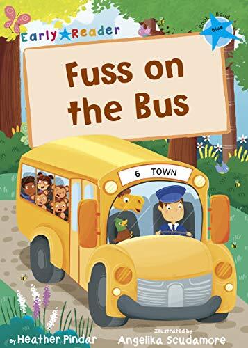 Fuss on the Bus: (Blue Early Reader) (Blue Band)-Heather Pindar,