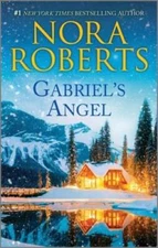Gabriels Angel - Mass Market Paperback By Roberts, Nora - VERY GOOD