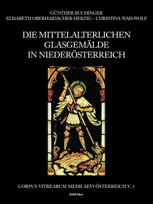 Christina Wais-Wolf (u. a.) | Die mittelalterlichen Glasgemälde in...