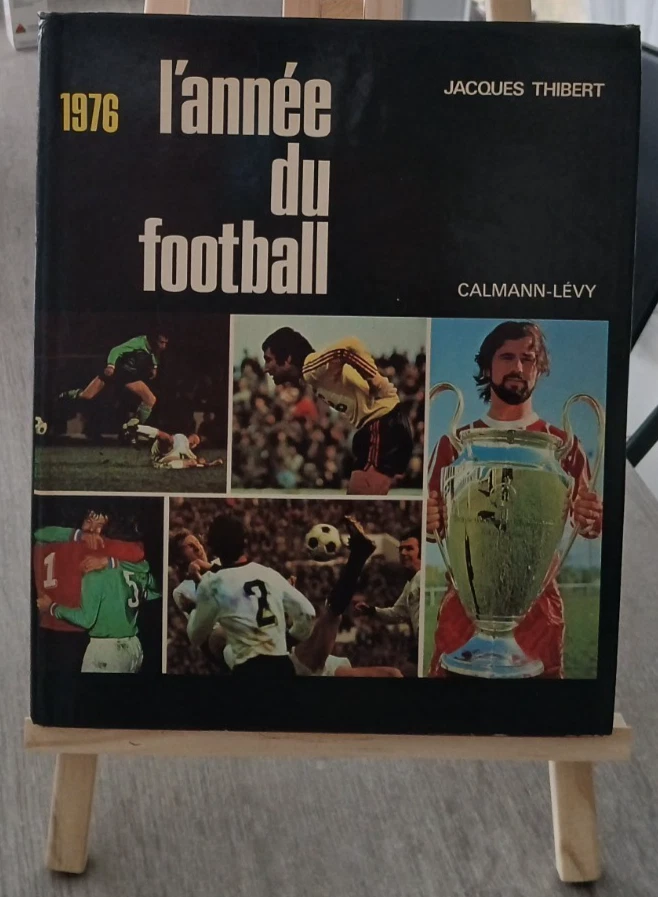 L ANNEE DU FOOTBALL 1976- N°4 by THIBERT JACQUES.: bon Couverture rigide (1976) | Le-Livre