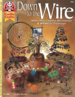 Down to the Wire: Innovative Colorful Accessories  Whimsical Treasures ( - GOOD