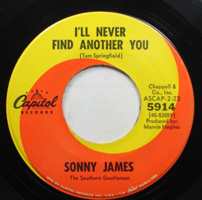 Country 45 Sonny James - I'Ll Never Find Another You / Goodbye, Maggie, Goodbye