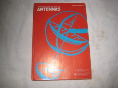 Antennas; IEEE Standard Test Procedures for, ANS/IEEE Std 149-1979