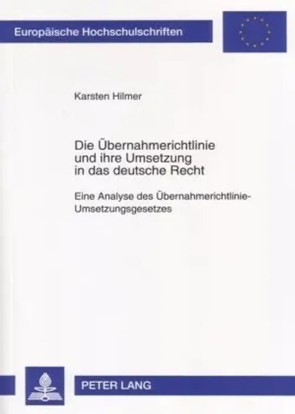 Karsten Hilmer | Die ÜBernahmerichtlinie Und Ihre Umsetzung In Das Deutsche...-image