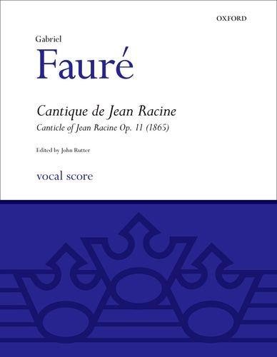 Cantique de Jean Racine: SATB vocal score (Classic Choral Works) - Rutter, John
