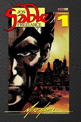 JON SABLE FREELANCE OMNIBUS 1 By Mike Grell **BRAND NEW**