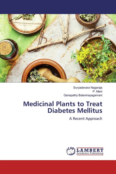 Suryadevara Nagaraja (U. A.) | Medicinal Plants To Treat Diabetes Mellitus-image