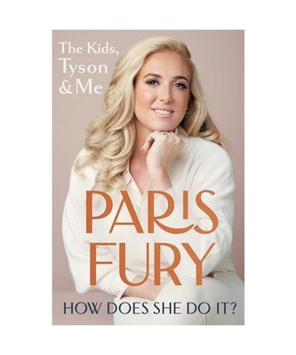 How Does She Do It?: The Kids, Tyson & Me, Paris Fury