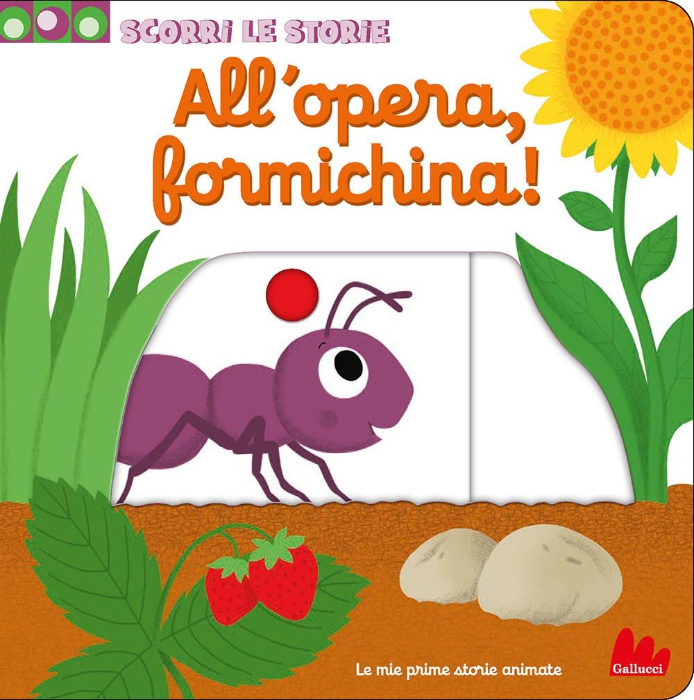 Libri Nathalie Choux - All'opera, Formichina! Scorri Le Storie. Ediz. A Colori - Immagine 2
