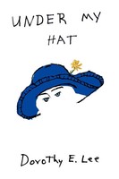 Dorothy E. Lee | Under My Hat | Taschenbuch | Englisch (2002) | iUniverse