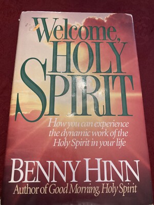 Welcome Holy Spirit Benny Hinn 9780785279822| eBay
