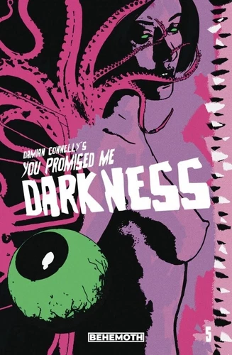 You Promised Me Darkness #5 (Damian Connelly Variant Cover C)