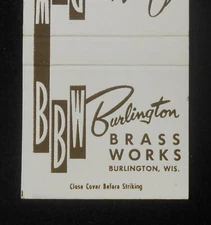 1950s? Burlington Brass Works Quality Plumbing Brass Goods Burlington WI Racine 