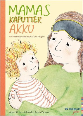 Mamas kaputter Akku | Ein Bilderbuch über ME/CFS und Fatigue | Struve-Schmidt