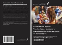 RestauracióN Digital: Tendencias De Consumo Y TransformacióN De Los Servicios...