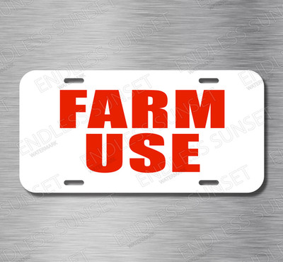 NEW Farm Use Ranch Rancher Farmer Tractor License Plate CAR SUV Truck