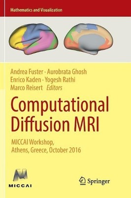 Computational Diffusion MRI - 9783319853260