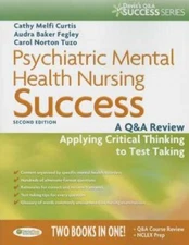 Psychiatric Mental Health Nursing Success: A Q&A Review Applying Critical - GOOD