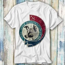 Laika Astronaut Dog Vintage T Shirt Meme Gift Top Tee Unisex 490