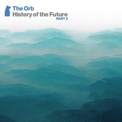 THE ORB - HISTORY OF THE FUTURE PART 2  (3CD 3 CD + DVD NEU 