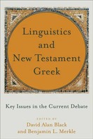 Linguistics And New Testament Greek | Key Issues In The Current Debate | Buch