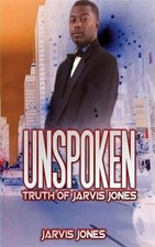 Unspoken Truth of Jarvis Jones, Paperback by Jones, Jarvis, Brand New, Free s...