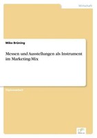Messen Und Ausstellungen Als Instrument Im Marketing-Mix Mike BrüNing