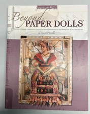 Beyond Paper Dolls: Expressive Paper Personas 192 Pages