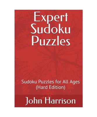 Expert Sudoku Puzzles: Sudoku Puzzles for All Ages (Hard Edition), Harrison, Joh