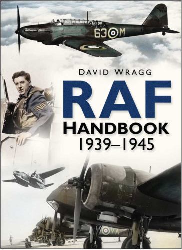 Royal Air Force Handbook 1939-1945 (Handbook), Wragg, David, Very Good