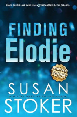 Finding Elodie - Special Edition (Seal Team Hawaii Spec - Paperback NEW Stoker,