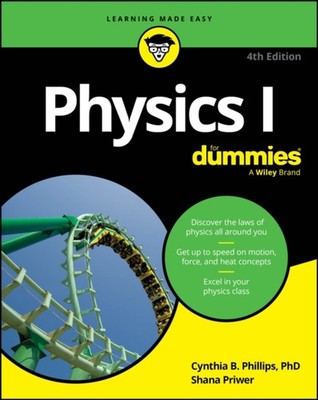 Physics I For Dummies by Cynthia  Phillips (Paperback Book)