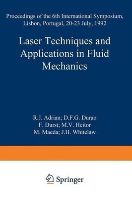 Laser Techniques and Applications in Fluid Mechanics - 9783662028872
