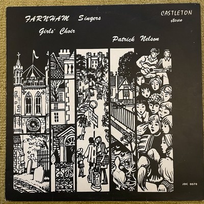 Farnham Singers Girls' Choir And Patrick Nelson  Castleton Stereo Vinyl LP VG+