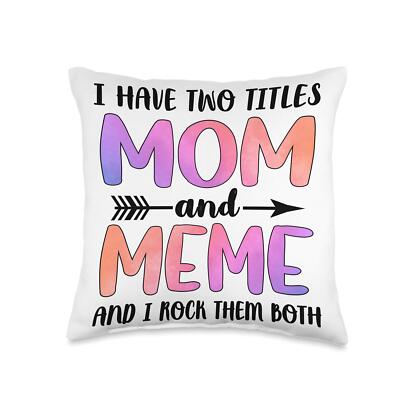 I Have Two Title Mom and Meme Watercolor Mother's Day Throw Pillow 16x16 Mult...