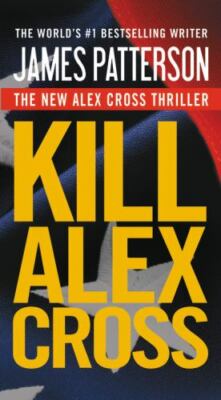 Kill Alex Cross - paperback, 9781455510191, James Patterson