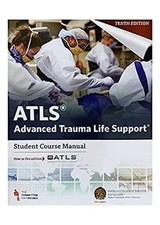 ATLS Advanced Trauma Life Support 10th Edition Student Course Man
