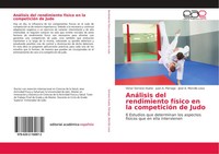 AnáLisis Del Rendimiento FíSico En La CompeticióN De Judo Huete (U. A.) Buch