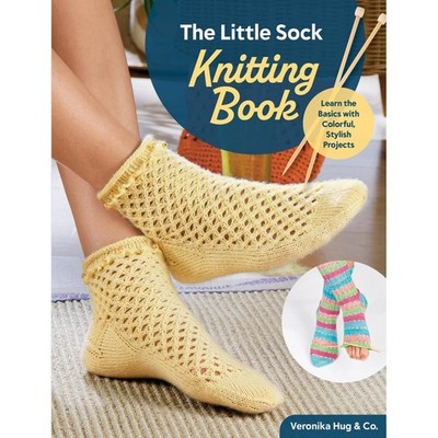 The Little Sock Knitting Book