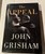 The Appeal: A Novel - John Grisham, hardcover Dustjacket